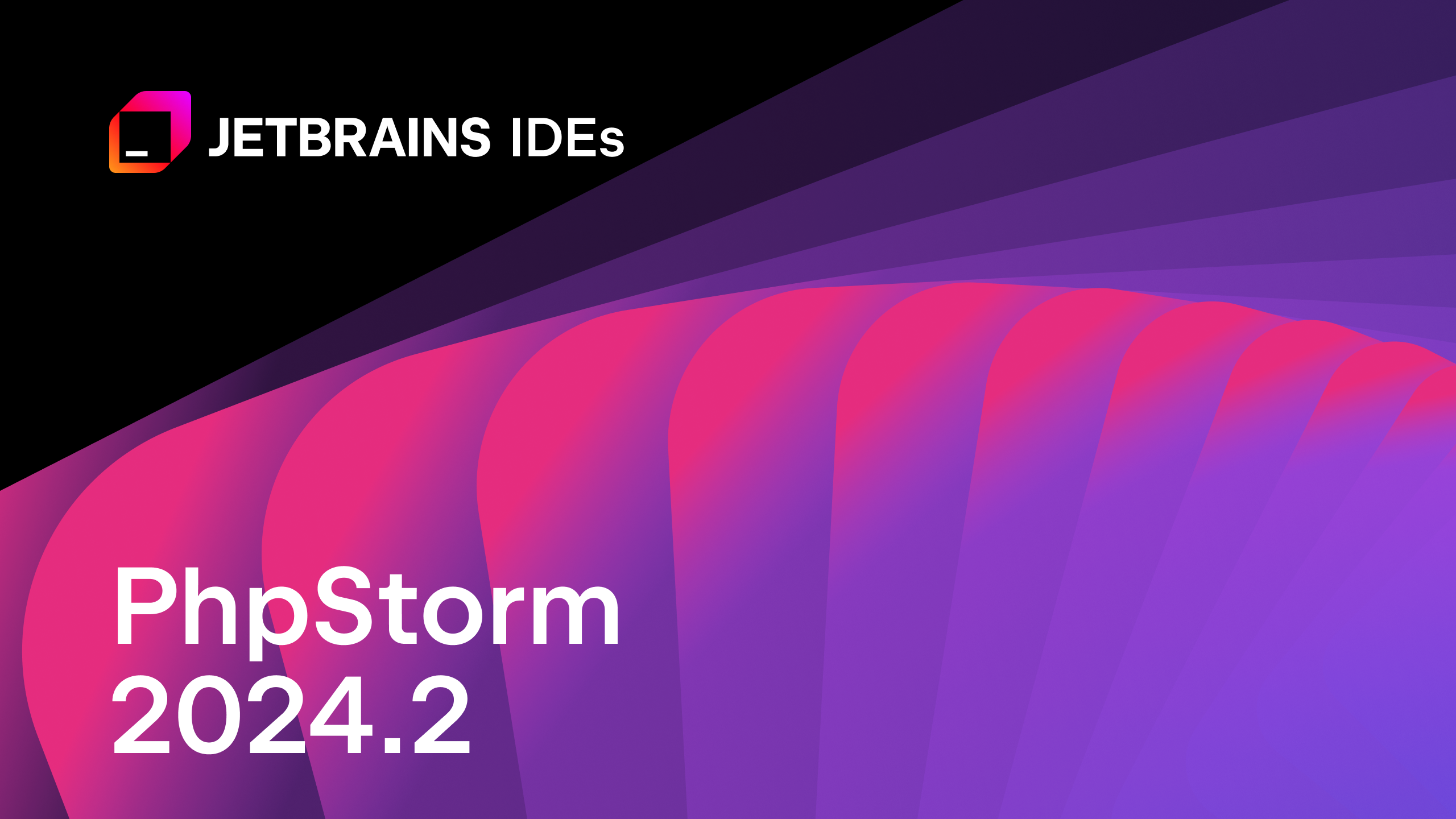 phpstorm 2024.2 现已发布